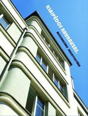 Klaipėdos bauhauzas.Modernizmo architektura