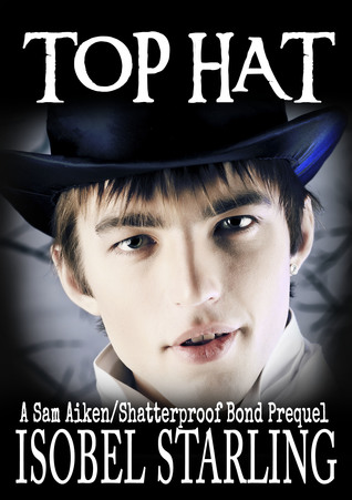 Top Hat (A Sam Aiken / Shatterproof Bond #0.5)