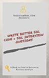 Write better SQL queries + SQL interview Questions