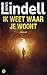 Ik weet waar je woont (Marian Dahle #1)