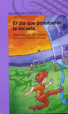El día que prohibieron la escuela (Paperback)