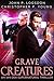 Grave Creatures (Ian Dex, #2)