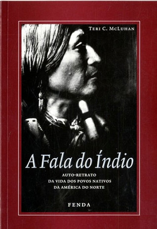 A Fala do Índio: Auto-retrato da vida dos povos nativos da América do Norte