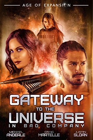 Gateway To The Universe: In Bad Company (The Bad Company)
