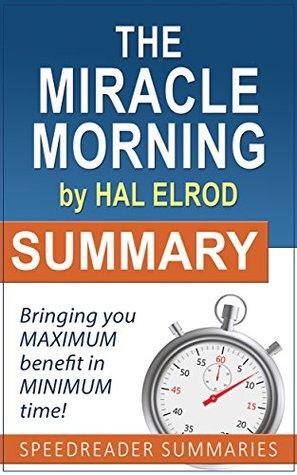 Summary of The Miracle Morning by Hal Elrod (Kindle Edition)