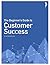 The Beginner's Guide to Customer Success by Strikedeck Inc.