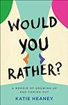 Would You Rather?...