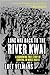 Long Way Back to the River Kwai: Memories of World War II
