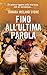 Fino all'ultima parola