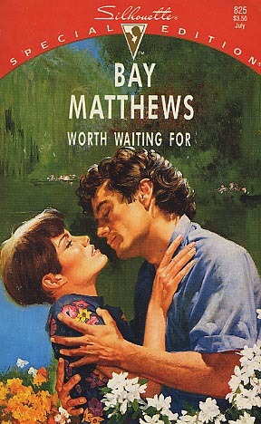 Worth Waiting For (Silhouette Special Edition)