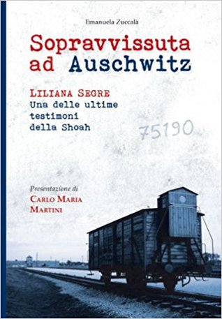 Sopravvissuta ad Auschwitz. Liliana Segre, una delle ultime testimoni della Shoah
