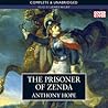 The Prisoner of Zenda by Anthony Hope The Prisoner of Zenda by Anthony Hope