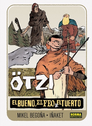El Bueno, el feo y el tuerto (Ötzi, #2)