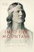 Into the Mountain: A Life o...