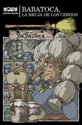 BaBaToca, la Bruja de los Cerdos