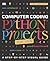 Computer Coding Python Projects for Kids: A Step-by-Step Visual Guide