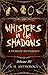 Whispers in the Shadows
