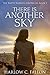 There Is Another Sky by Harlow C. Fallon