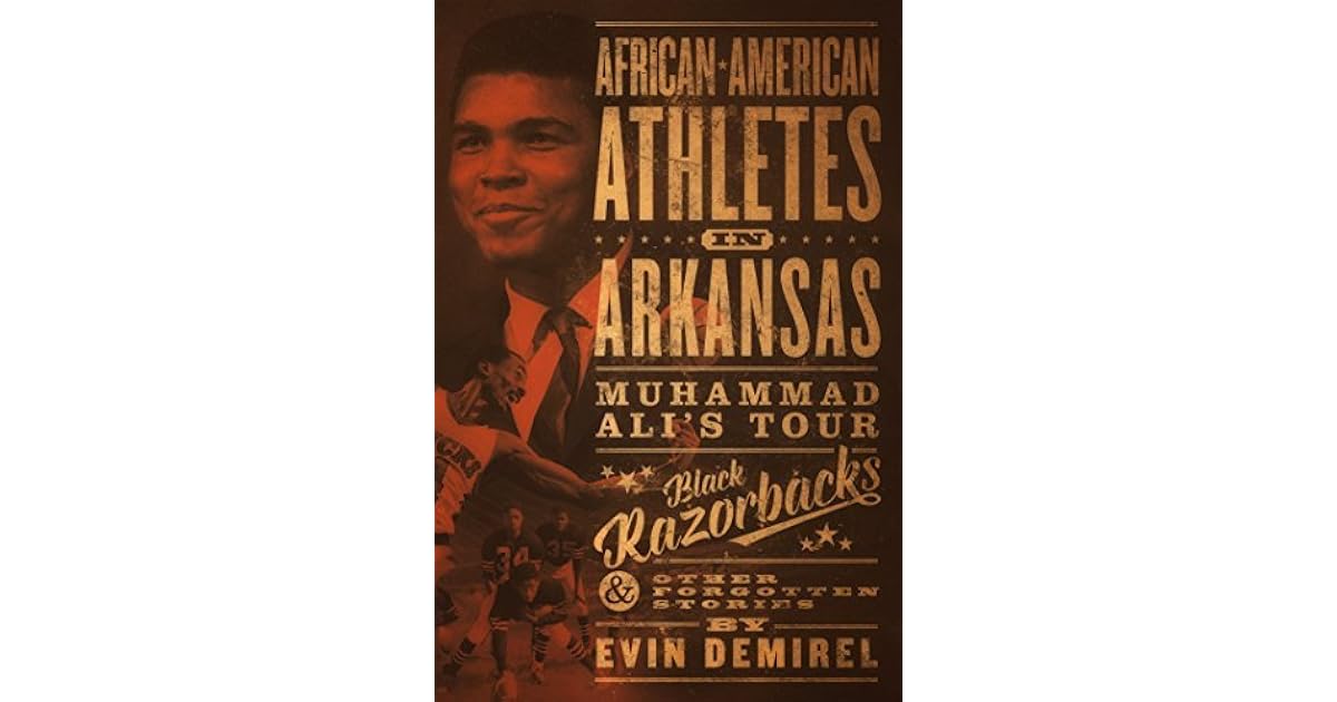 AfricanAmerican Athletes in Arkansas Muhammad Ali’s Tour, Black