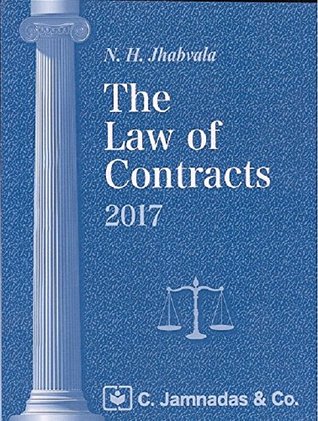 Jhabvala Law Series: Law of Contracts for B.S.L & LL.B by Noshirman H. Jhabvala for C. Jamnadas & Co., 33rd Edn. 2017 [Paperback] Noshirvan H. Jhabvala (Paperback)
