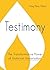 Testimony: The Transformati...