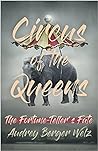 Circus of the Queens by Audrey Berger Welz