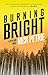 Burning Bright by Nicholas Petrie