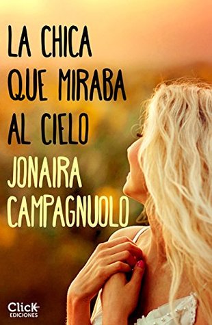 La chica que miraba al cielo (New Adult Romántica) (Spanish Edition)