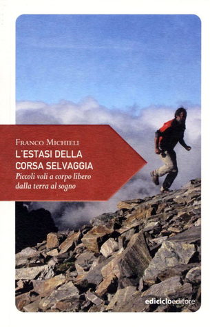 L'estasi della corsa selvaggia
