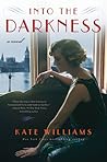 Into the Darkness (The Storms of War Trilogy #3)