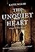 The Unquiet Heart (Sarah Gi...