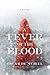 A Fever of the Blood (Frey & McGray, #2)
