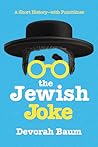 The Jewish Joke by Devorah Baum