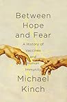 Between Hope and Fear by Michael  Kinch