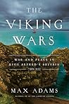 The Viking Wars by Max    Adams