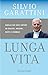 Lunga vita: Quello che devi...