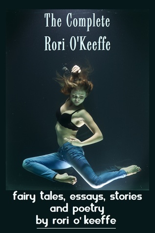 The Complete Rori O'Keeffe