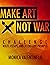 Make Art Not War Challenge:...