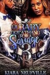 Lil Baby Got a Thang For a Savage 3 Book cover for Lil Baby Got a Thang For a Savage 3
