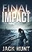 Final Impact: A Post-Apocalyptic Survival Thriller