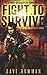 Fight to Survive (After the...