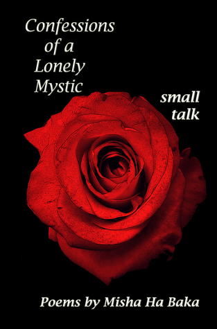 Confessions of a Lonely Mystic small talk