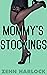 Mommy's Stockings