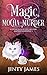 Magic, Mocha and Murder (Ma...