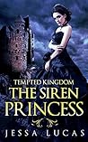 The Siren Princess by Jessa Lucas