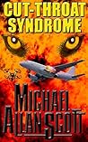 Cut-Throat Syndrome by Michael Allan Scott