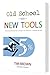 Old School with New Tools--The Extra 5% that Takes You to the Top of your Sales Game and Keeps You There. by Tim Brown (2015-12-07)