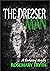 The Dresser Man: A 'Darkeni...