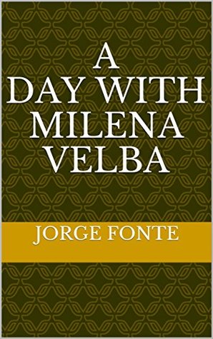 A Day With Milena Velba (Kindle Edition)