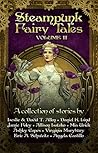 Steampunk Fairy Tales: Volume III